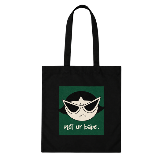 Not Ur Babe Tote Bag
