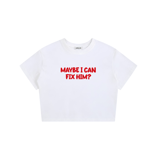 Maybe I Can Fix Him? Baby Tee