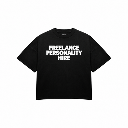 FREELANCE PERSONALITY HIRE Premium Oversized Tee