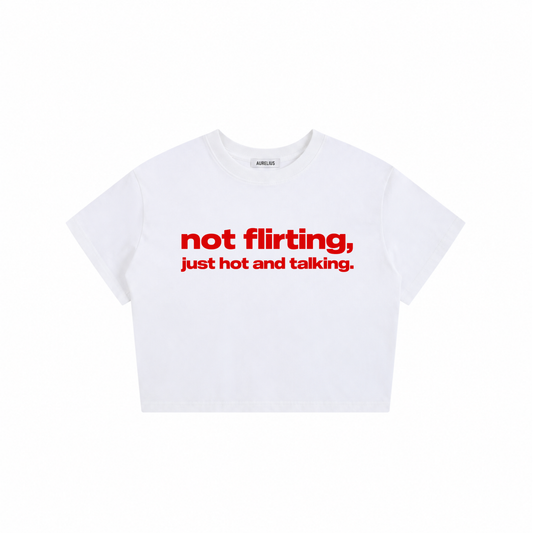 Not Flirting Baby Tee