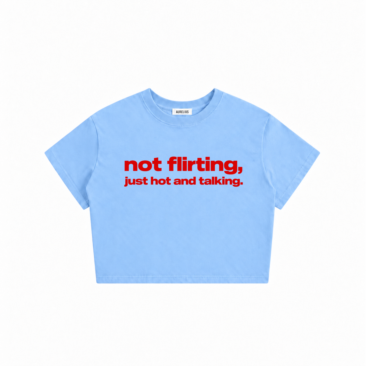 Not Flirting Baby Tee
