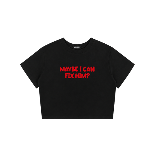 Maybe I Can Fix Him? Baby Tee