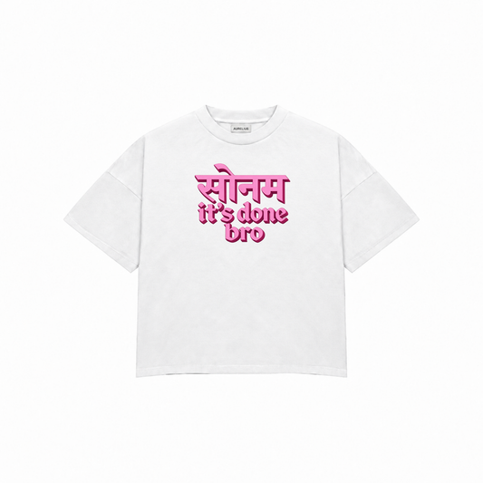 SONAM, IT'S DONE BRO Premium Oversized Tee