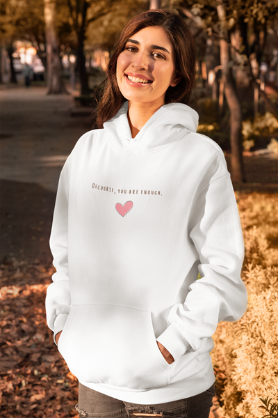 YOU’RE ENOUGH UNISEX HEAVY HOODIE/SWEATSHIRT